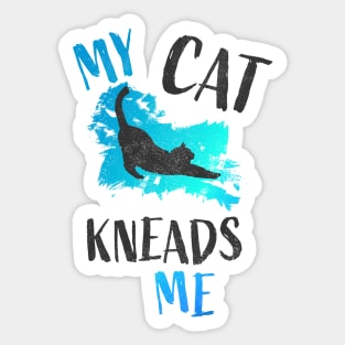 My Cat Kneads Me Sticker